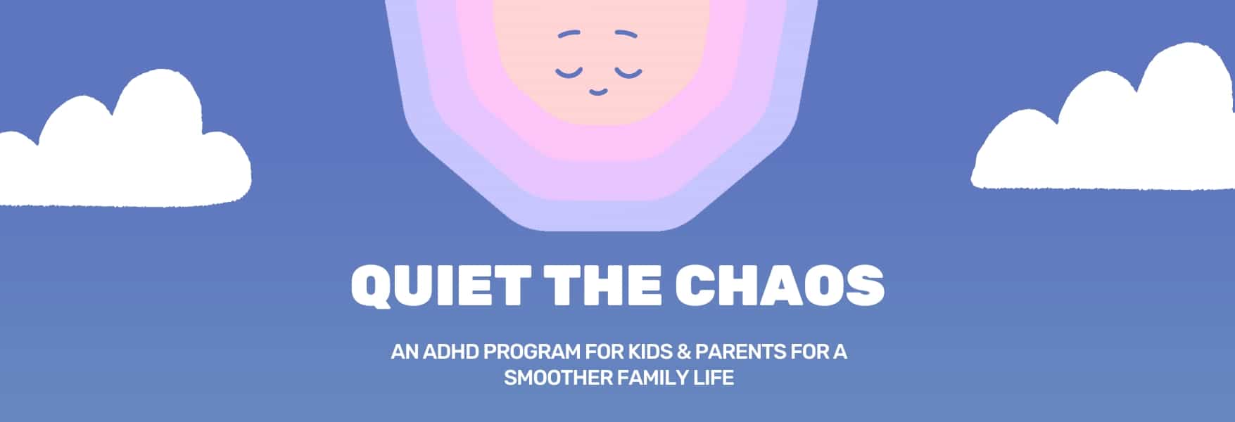 Quiet the Chaos